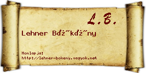 Lehner Bökény névjegykártya